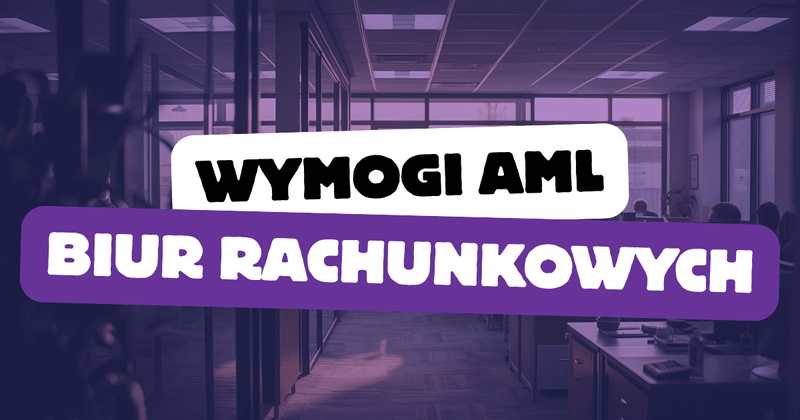 Wymogi AML dla biur rachunkowych – obowiązki, procedury i kary w 2025